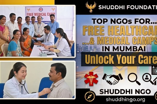 Top NGOs for Free Healthcare and Medical Camps in Mumbai | Shuddhi NGO