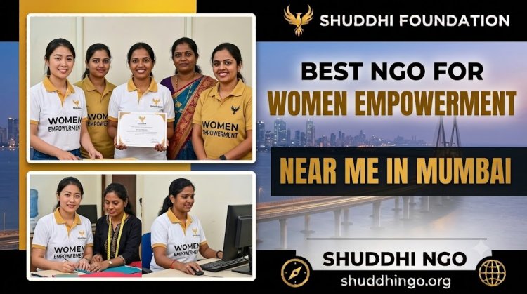 Best NGO for Women Empowerment Near Me in Mumbai | Shuddhi NGO