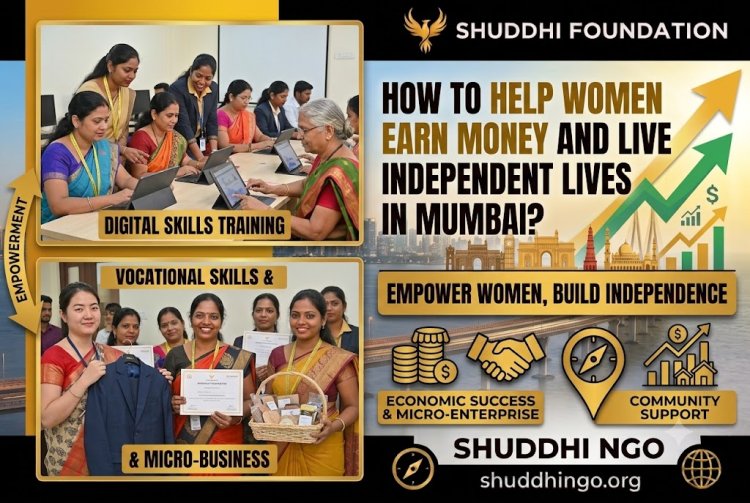How to Help Women Earn Money and Independent Lives in Mumbai